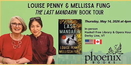 Louise Penny & Mellissa Fung: The Last Mandarin Book Tour