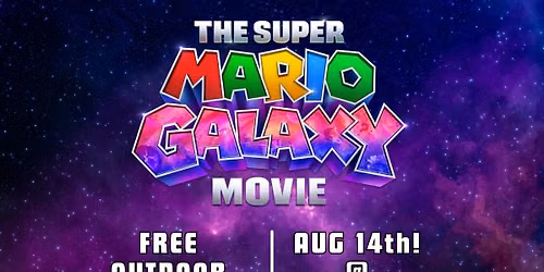 FREE Outdoor Movie Night: Super Mario Galaxy