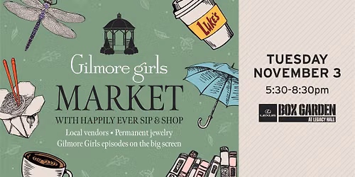 Gilmore Girls Market at Legacy Hall