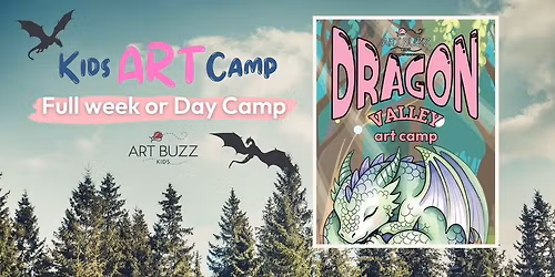 SUMMER CAMP | Dragon Valley Art Camp