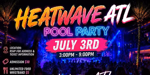 HEATWAVE ATL POOL PARTY