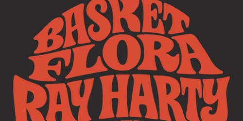 RAY HARTY\/BASKET FLORA\/THE LOONMOONS