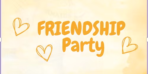 Friendship Class Parties