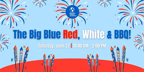 The Big Blue Red, White & BBQ!
