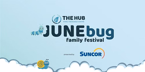 June Bug Family Festival presented by Suncor