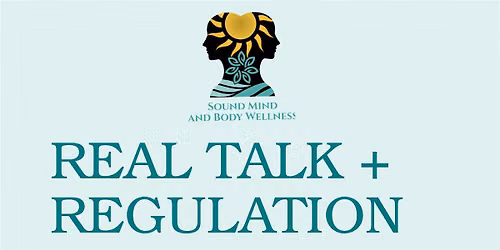 Real Talk + Regulation Wellness Mixer