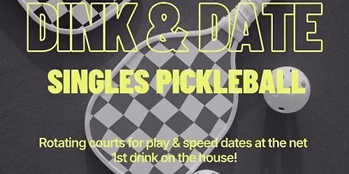 Thursday | \ud83c\udfd3 Dink &amp; Date SINGLES PICKLEBALL | \ud83d\udccdChicken N Pickle Grand Prairie | Book at thursday.com