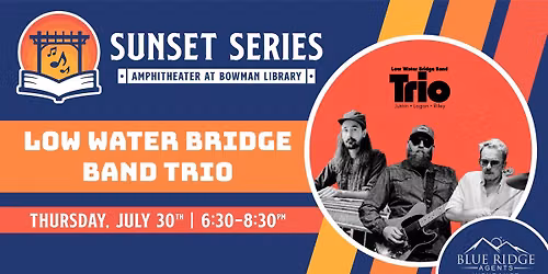Sunset Series featuring Low Water Bridge Band Trio