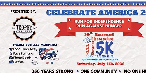 Needs Inc.10th Annual Firecracker 5K\/10K\/Kids Fun Run AMERICA250 Celebration