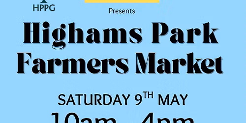 Highams Park Farmers Market - Foodie Special