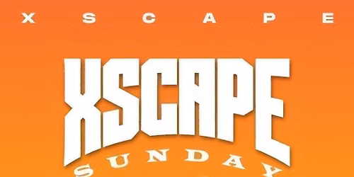 XSCAPE SUNDAY @ XSCAPE MANCHESTER