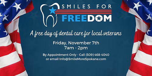Smiles for FREEdom: Free Dental Care for Local Veterans at Smile More Spokane Family Dentistry