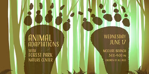 Animal Adaptations with Forest Park Nature Center