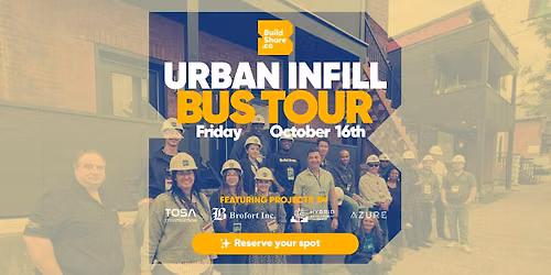 Ottawa Urban Infill Land Development Bus Tour October 16th