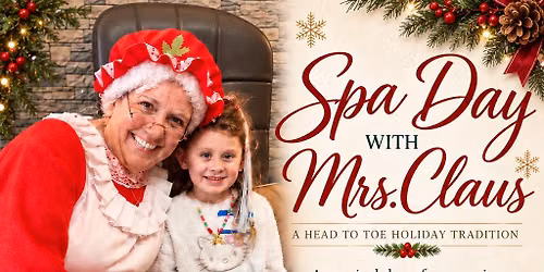 Spa Day with Mrs. Claus