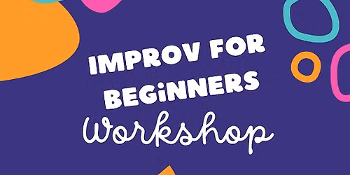 Improv for Beginners Workshop