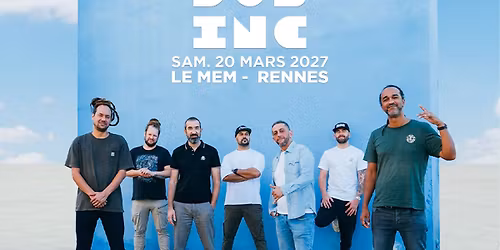 DUB INC en concert @Rennes (20.03.27) - Le MeM