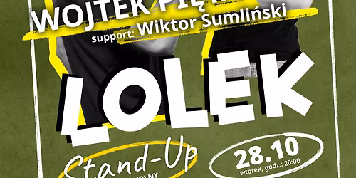 Stand-Up: WOJTEK PI\u0118TA \u22c6 Wiktor Sumli\u0144ski \u22c6 Micha\u0142 \u0141obejko