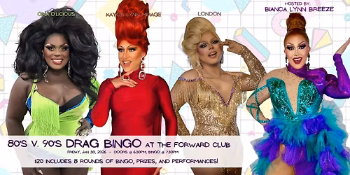 80's vs. 90's Drag Bingo at The Forward Club