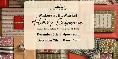 Makers at the Market - Holiday Emporium