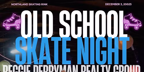 Adult Old School Skate Party! Hosted by Gerald McBride