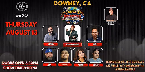 Laughs Without Borders: Immigration Benefit Show - Downey, CA