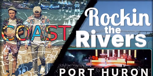 🎵Rockin The River: COAST (opener)🎵 