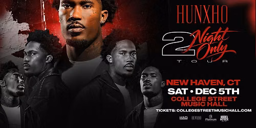 Hunxho - 2Night Only Tour