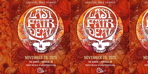 Last Fair Deal at The Annex ***LAVA Presents***