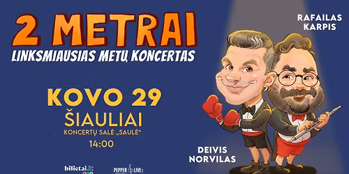 2 METRAI: Deivis Norvilas ir Rafailas Karpis | \u0160iauliai | PAPILDOMAS