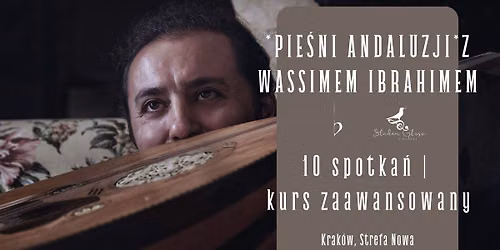 Pie\u015bni Andaluzji z Wassimem Ibrahimem w Krakowie | kurs zaawansowany
