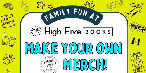 Make Your Own High Five Books Merch!