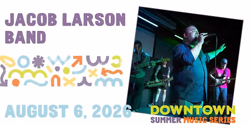 Downtown Summer Music Series- Jacob Larson Band