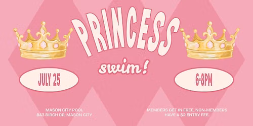 Mason City Family Aquatic Center Princess Swim