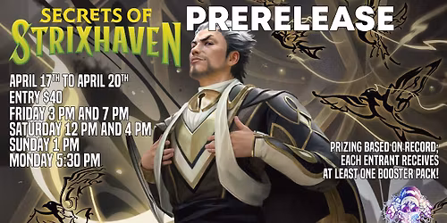 Secrets of Strixhaven Prerelease Friday 3pm