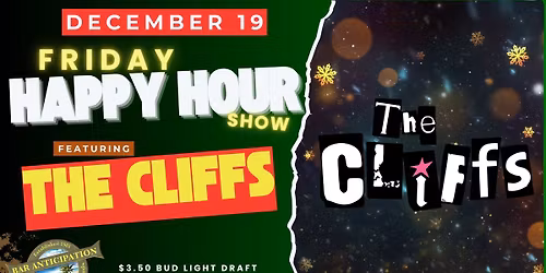 Bar A's Famous Happy Hour w\/ The Cliffs LIVE!