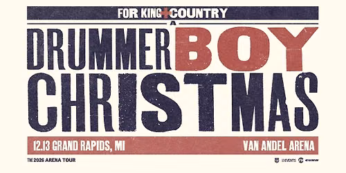 for KING + COUNTRY's 'A DRUMMER BOY CHRISTMAS' | Grand Rapids, MI