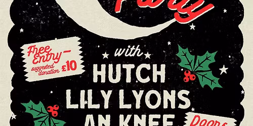 Folklore Xmas Party! w\/ HUTCH, LILY LYONS + AN.KNEE