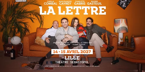 La Lettre \u00b7 Th\u00e9\u00e2tre S\u00e9bastopol, Lille \u00b7 15\/04\/27