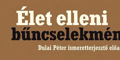 \u00c9let elleni b\u0171ncselekm\u00e9nyek