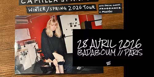 CAMILLA SPARKSSS & special guests : Fragrance. + MORT\u00d2RI @ Badaboum, Paris