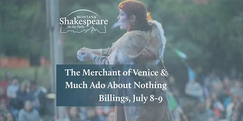 Free Performances of "The Merchant of Venice" and "Much Ado About Nothing" in Billings, MT
