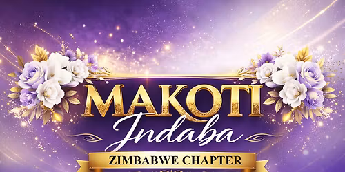 MAKOTI INDABA - Zimbabwe Chapter 