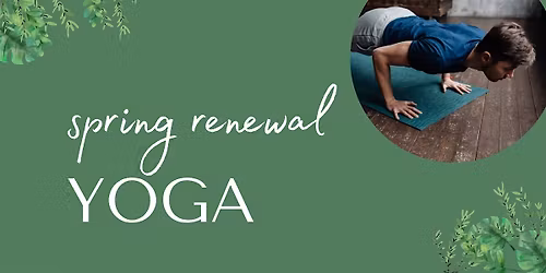 Spring Renewal Yoga & Sound Bath