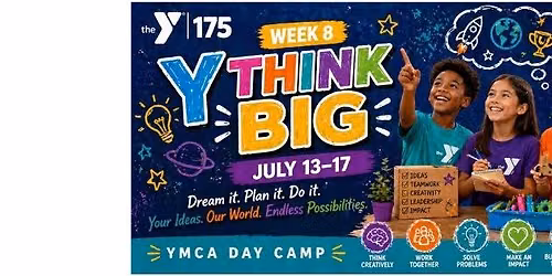 Y Think Big: Week 8