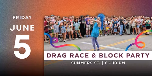 DRAG RACE & BLOCK PARTY