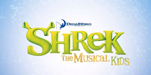 Shrek The Musical Kids