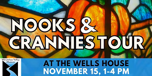 Wells House presents: Nooks & Crannies Tour