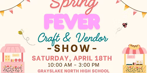 Spring Fever- Craft & Vendor Show