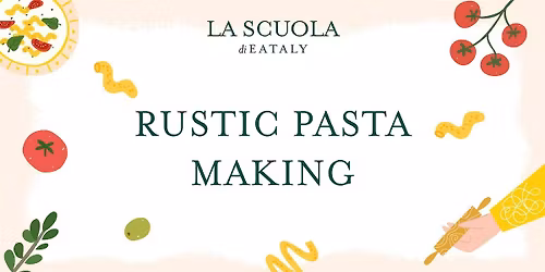Rustic Fresh Pasta Class